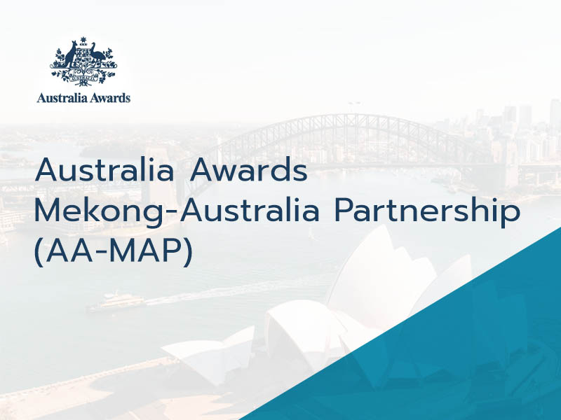 ทุนการศึกษาเต็มจำนวนภายใต้โครงการ Australia Awards Mekong-Australia Partnership
